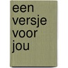 Een versje voor jou door Toon Hermans