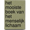 Het mooiste boek van het menselijk lichaam door Katy Wiedemann