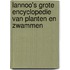 Lannoo's grote encyclopedie van planten en zwammen