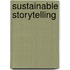 Sustainable Storytelling