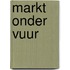 Markt onder vuur