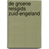 De Groene Reisgids Zuid-Engeland by Michelin Editions