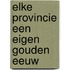 Elke provincie een eigen Gouden Eeuw