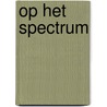 Op het spectrum door Koen Bruning