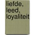 Liefde, leed, loyaliteit