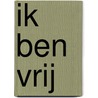 Ik ben vrij by Lale Gül