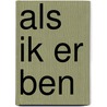 Als ik er ben door Claudia Jong