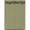 Tegelijkertijd by Karel Wasch