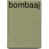 Bombaaj door Els Pelgrom