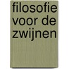 Filosofie voor de zwijnen door Klaas Rozemond
