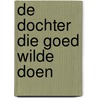 De dochter die goed wilde doen door Corine Hartman