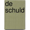De schuld door Hjorth Rosenfeldt