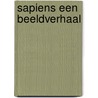 Sapiens een beeldverhaal door Yuval Noah Harari