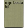 Mijn beste lijf door Jules Steegh