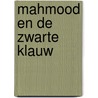 Mahmood en de zwarte klauw door Jan de Leeuw