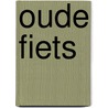 Oude Fiets door A. Tanta