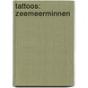 Tattoos: zeemeerminnen by Ruthje Goethals