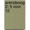 Arendsoog 2: 5 voor 12 by Thomas Desmet
