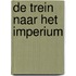De trein naar het Imperium
