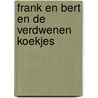 Frank en Bert en de verdwenen koekjes door Chris Naylor-Ballesteros