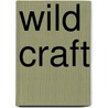 Wild Craft door Natasja Van der Meer
