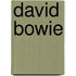 DAVID BOWIE