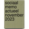 Sociaal memo actueel november 2023 door Onbekend
