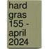 Hard gras 155 - april 2024