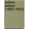 Willem Witsen (1860-1923) door Odilia Vermeulen