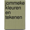 Jommeke Kleuren en tekenen door Onbekend