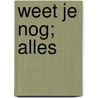 Weet je nog; alles by Jesse Laport