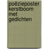 poëzieposter Kerstboom met gedichten door Dertien Dichters