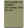 Een bundel vol TaalKr8 | AVI-niveau Start t/m E4 by Unknown