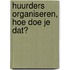 Huurders organiseren, hoe doe je dat?