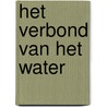 Het verbond van het water door Abraham Verghese