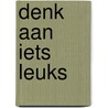 Denk aan iets leuks by Sarah Rayner