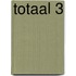 Totaal 3