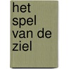 Het spel van de ziel door Javier Castillo