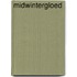 Midwintergloed