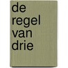 De regel van drie door Sam Ripley