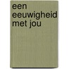 Een eeuwigheid met jou door Rowan Coleman