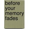 Before your memory fades door Toshikazu Kawaguchi