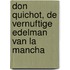 Don Quichot, de vernuftige edelman van La Mancha