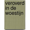 Veroverd in de woestijn by Caitlin Crews