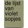 De lijst van Violet Sopjes door David Vlietstra