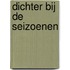 Dichter bij de seizoenen