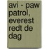 AVI - PAW Patrol, Everest redt de dag