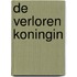 De verloren koningin