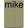 Mike by Jennifer Rowena