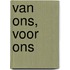 Van ons, voor ons